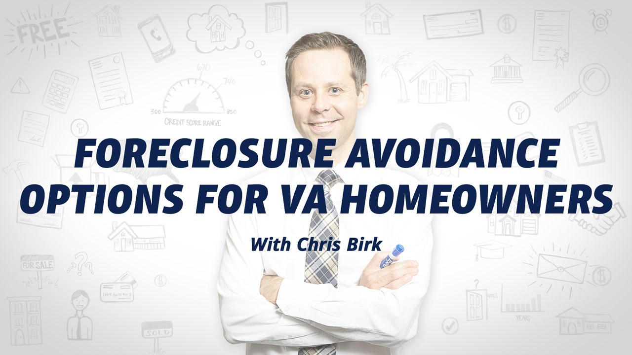 Smiling man in a white shirt and tie with text 'Foreclosure Avoidance Options for VA Homeowners with Chris Birk' over a white background with financial icons.